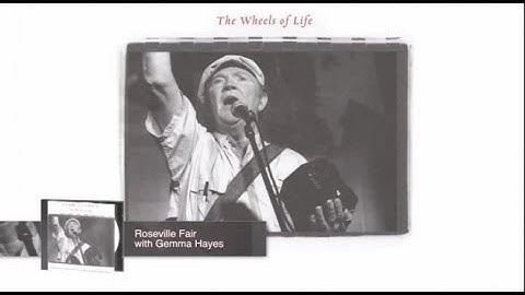 Liam Clancy - Roseville Fair with Gemma Hayes