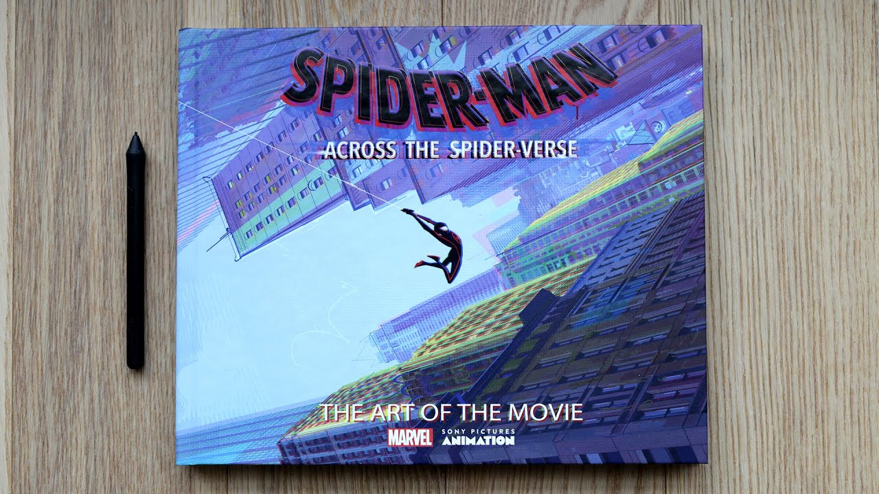 Spider-Man: Across The Spider-Verse : The Art Of The Movie Book Review -  Halcyon Realms - Art Book Reviews - Anime, Manga, Film, Photography