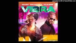 Nfasis Ft. Don Miguelo, Dj Alexis - Vibra - GioReynaDj - Dembow Intro Edit - 130bpm