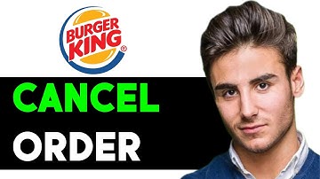 HOW TO CANCEL ORDER ON BURGER KING APP 2025! (FULL GUIDE)