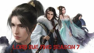 Lord Xue Ying Season 7 Episode 07 Sub Indo