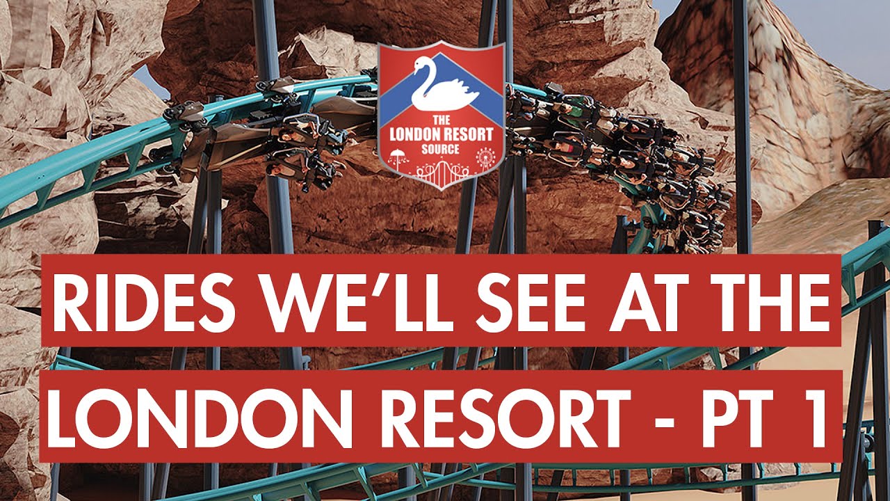 What rides will we see at The London Resort? Part 1/2