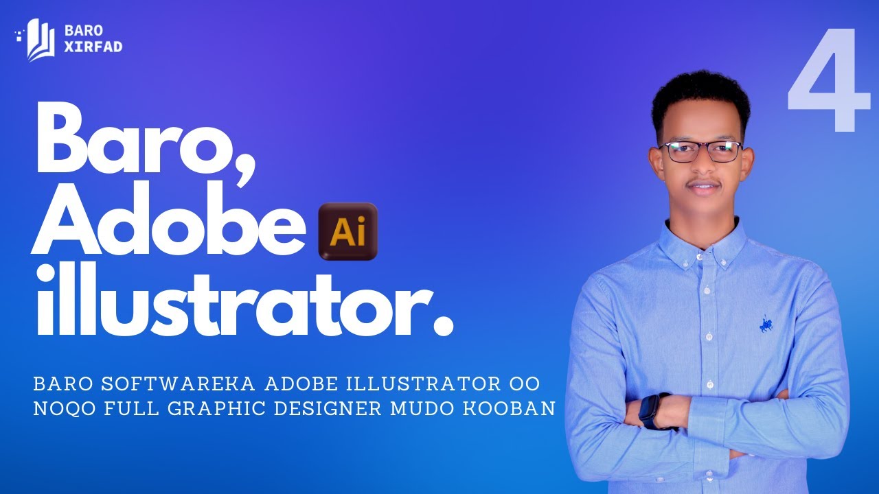 Full Project - Baro adobe illustrator oo noqo graphic designer - casharka 4aad | Baroxirfad