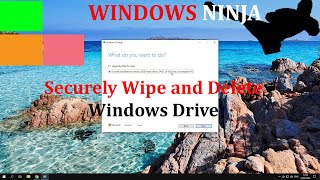 Secure Delete And Wipe Windows Drive @Windows10NinjaWorld