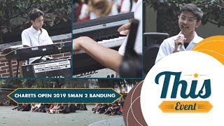 Charets Open 2019 Sman 2 Bandung