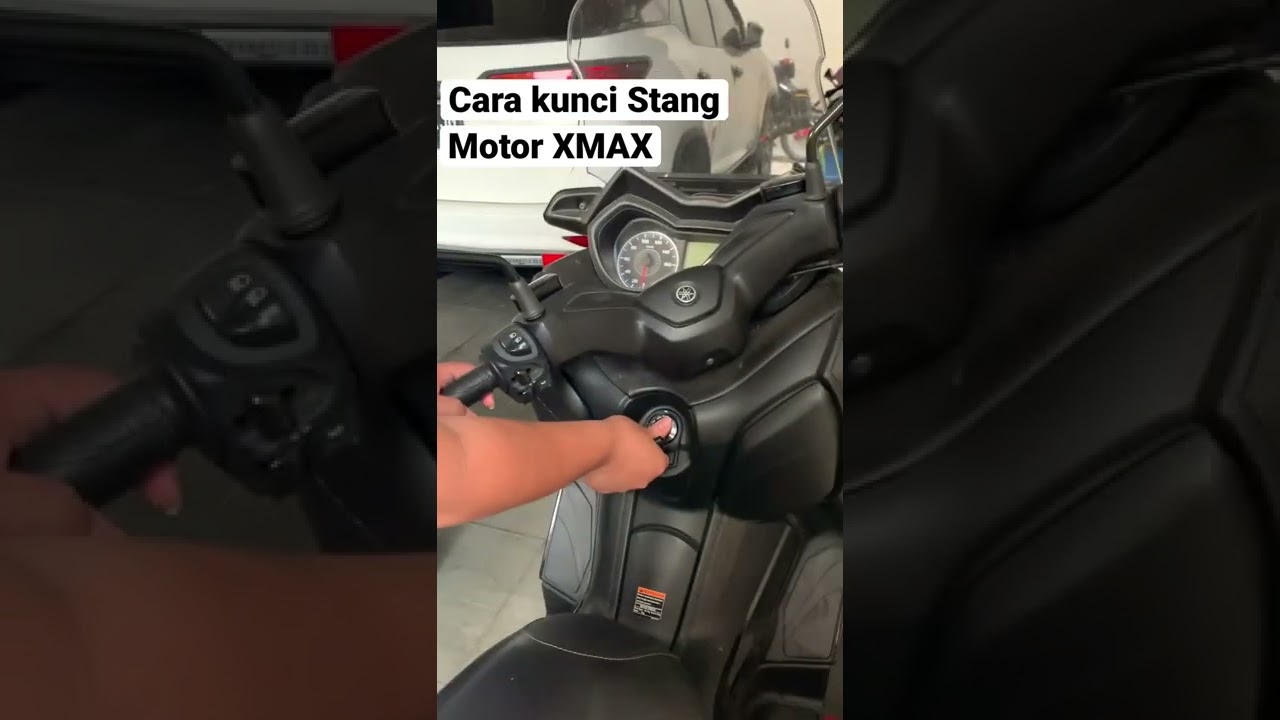 Cara kunci stang motor XMAX