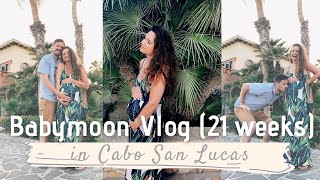 Babymoon Vlog!!! | Going to Cabo San Lucas at 21 Weeks Pregnant