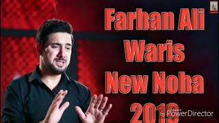Noha A Gaya Mah e Muharram Bich Gaya Farshay Aza Farhan Ali Waris screenshot 3