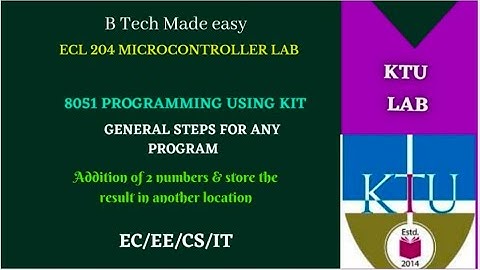 Addition of 2 number Microcontroller 8051 programming using KIT |ECL204 | general steps in 8051 kit