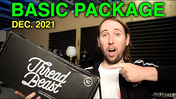 ThreadBeast Basic Package Unboxing and Review | December 2021