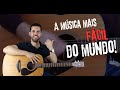 Esta  a msica mais fcil do mundo de tocar na guitarra