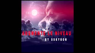Sskyron Augmente Le Niveau Official Audio