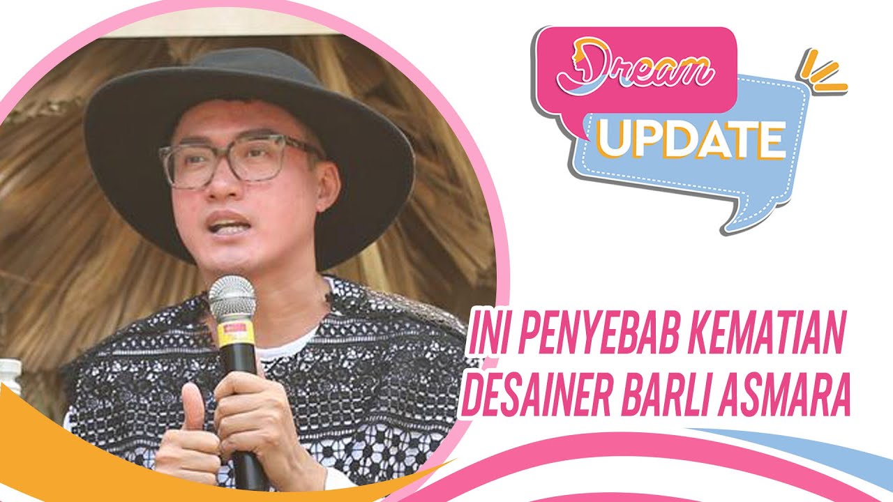 Ini Penyebab Kematian Desainer Barli Asmara
