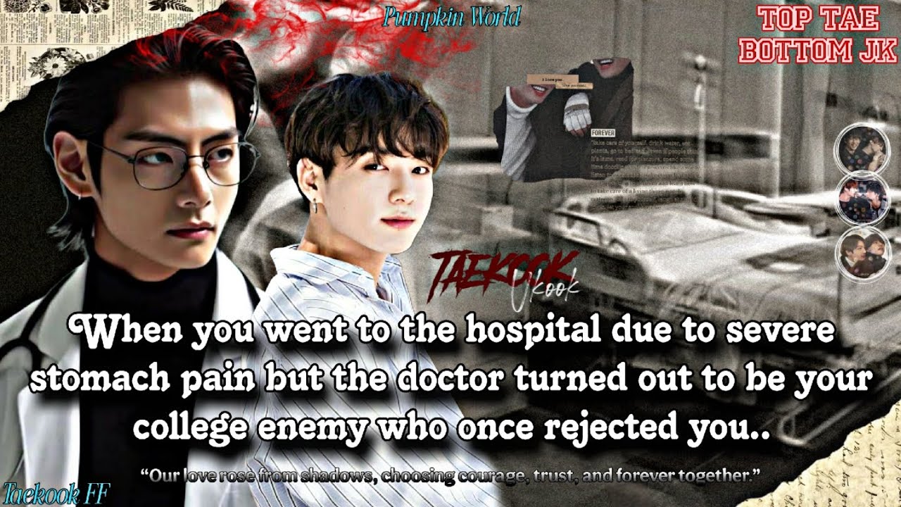 ||Taekook FF|| When you went to the hospital due to severe stomach pain but the doctor turned out ..