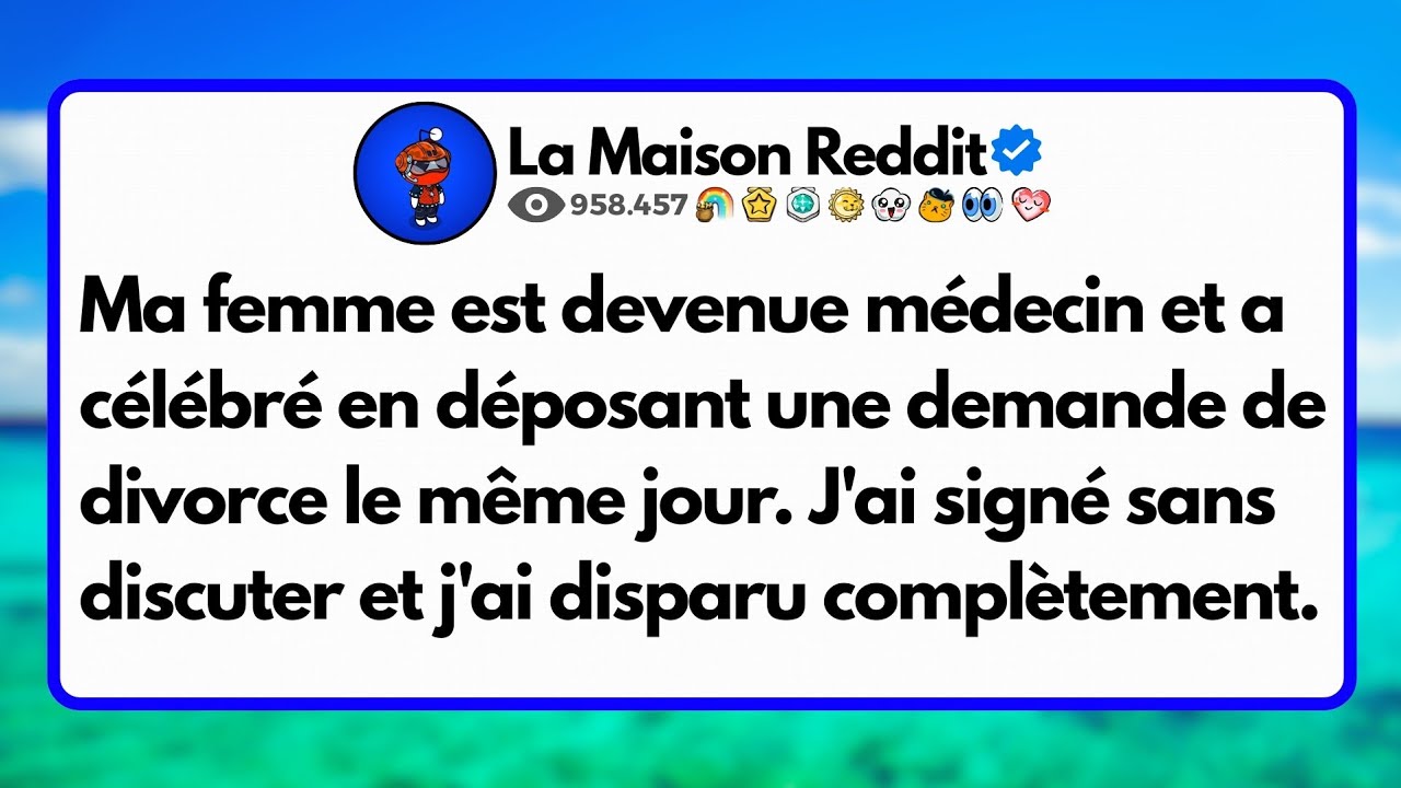 Ma femme est devenue médecin et a célébré en déposant une demande de divorce le même jour....