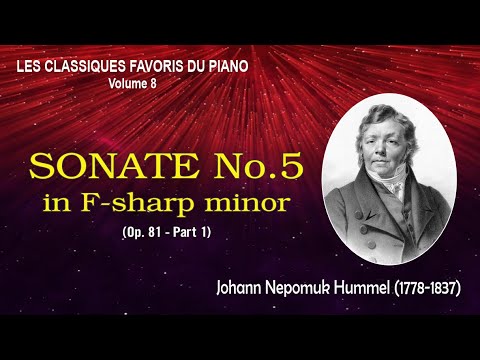 SONATE No.5 (Op.81 - Part.1) - Johann Nepomuk HUMMEL