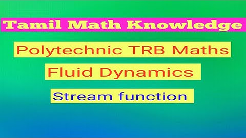 Polytechnic TRB Maths/ Stream function in Fluid Dynamics