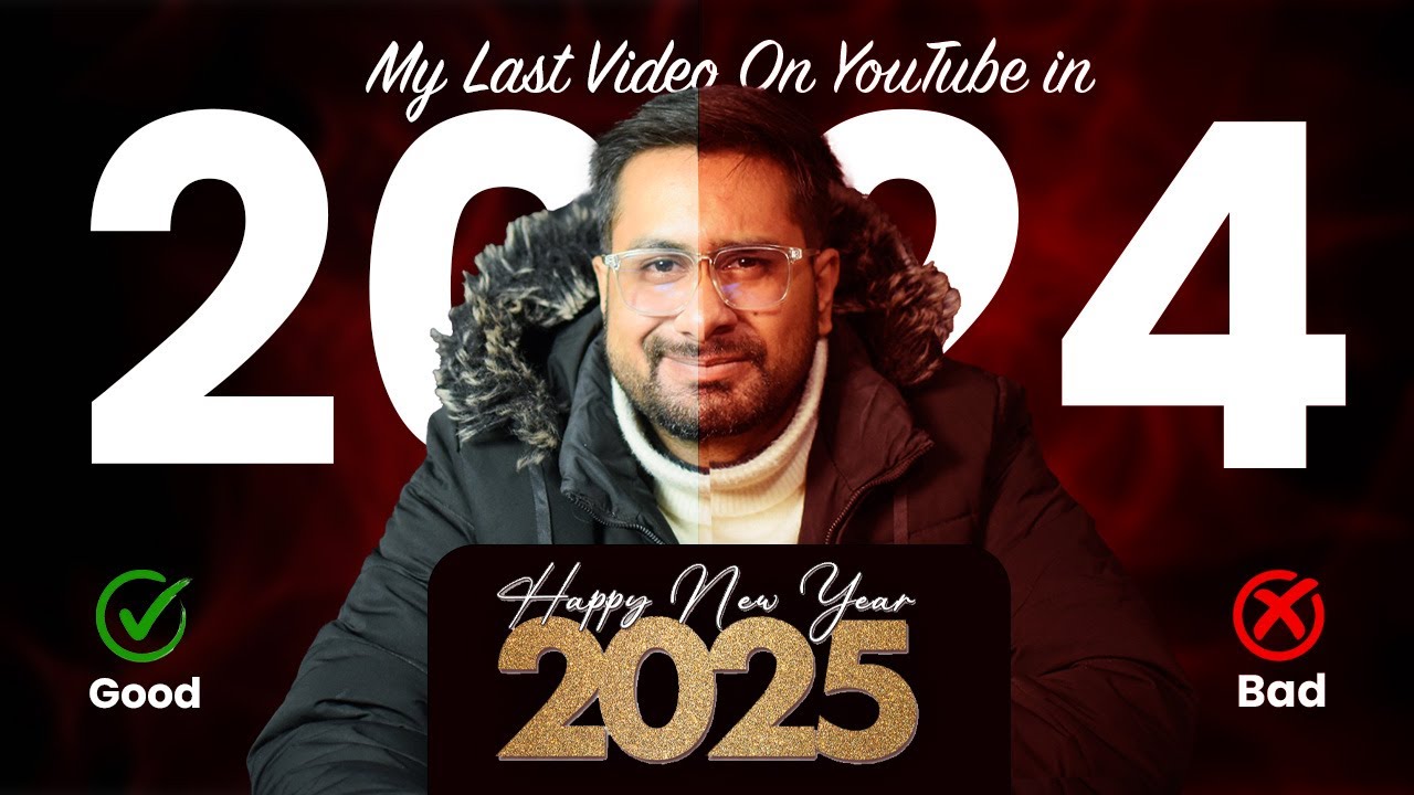 My Last On YouTube in 2024 - Happy New Year 2025 - YouTube