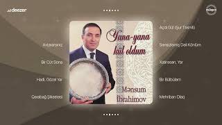 Mənsum İbrahimov — Yana Yana Kül Oldum Rəsmi  Resimi