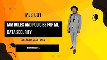 AWS IAM Roles & Policies for ML Security | Secure Your Machine Learning Data on AWS