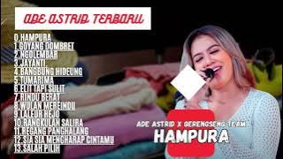 FULL ALBUM LAGU BAJIDOR VIRAL ADE ASTRID HAMPURA, GOYANG DOMBRET, NGOLEMBAR, JAYANTI, TUMARIMA