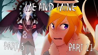 Me and Mine [5 & 11]