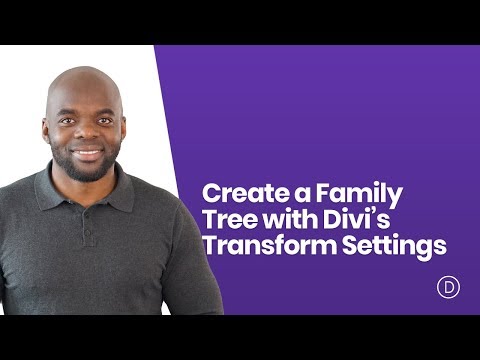 How to Create a Family Tree with Divi’s Transform Settings
