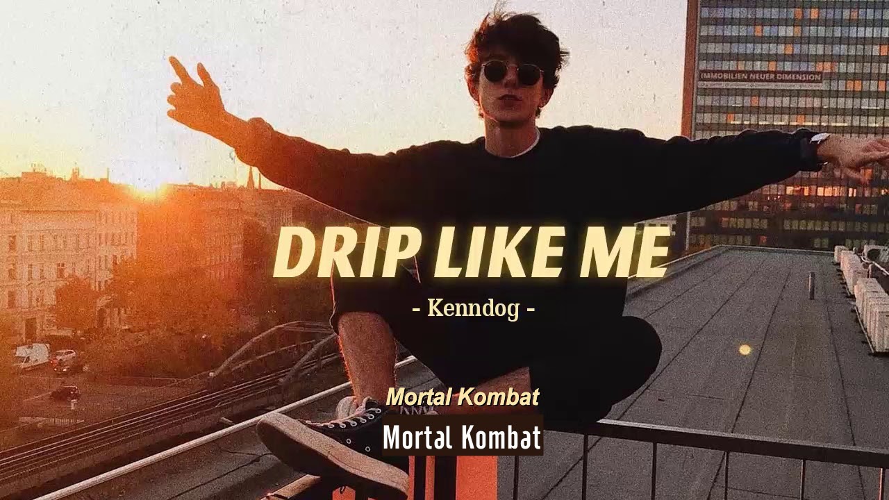Vietsub | Drip Like Me - Kenndog | Nhạc Hot Tik Tok