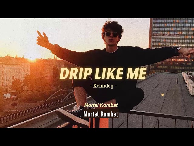 Vietsub | Drip Like Me - Kenndog | Nhạc Hot Tik Tok
