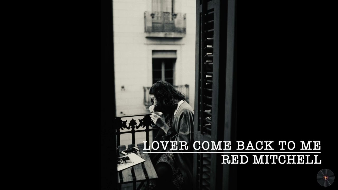 Lover Come Back To Me &frasl; 恋人よ我に帰れ