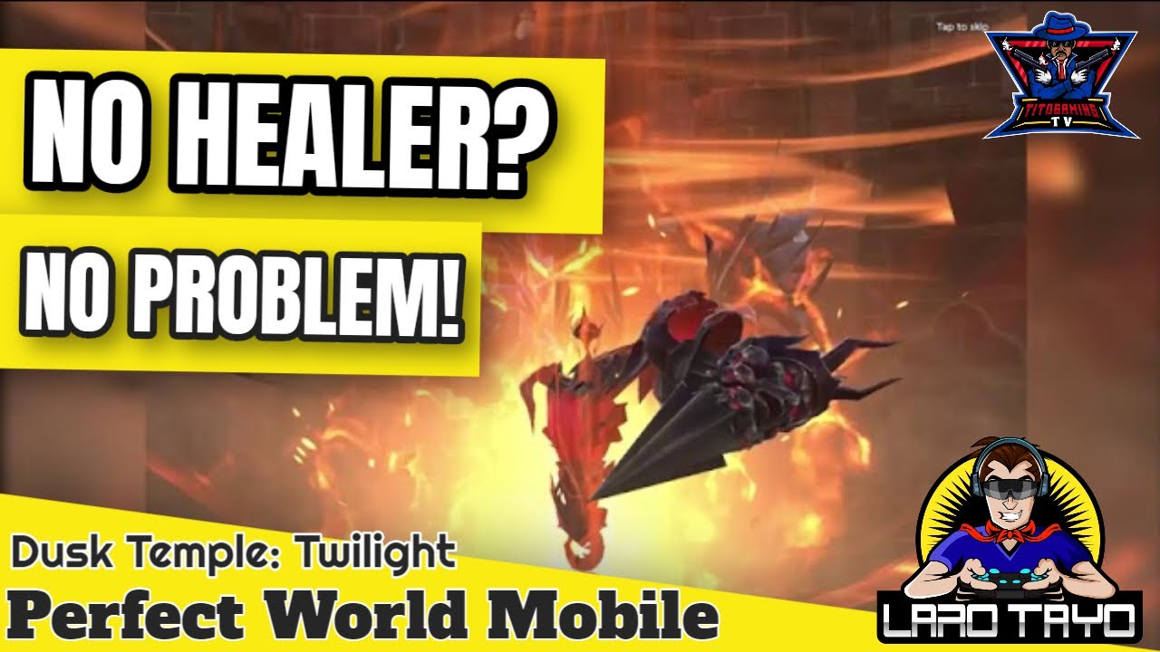 Dusk Temple: Twilight - NO HEALER w/ PUG | Perfect World Mobile | NO COMMENTARY 