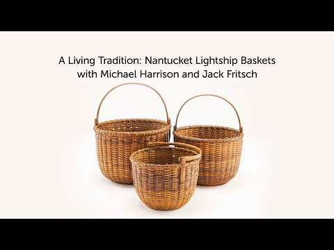 A Short History of Nantucket Baskets - Nantucket Historical Association