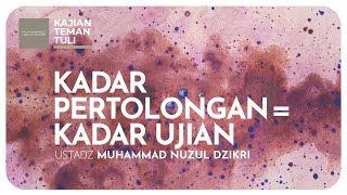 KADAR PERTOLONGAN = KADAR UJIAN | Kajian Teman Tuli