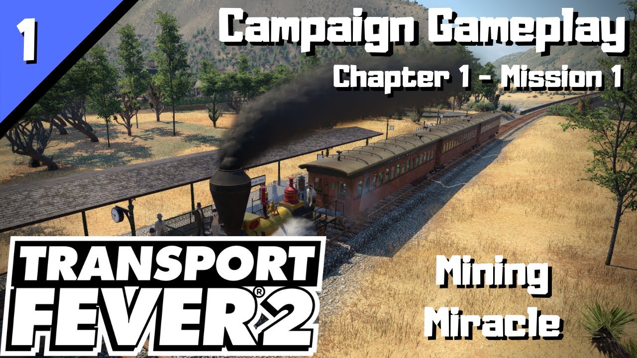 Transport Fever 2 (Chapter 1 - Mission 1) "Mining Miracle"
