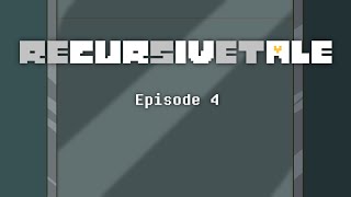 RECURSIVETALE EP #4 || ANIMATION