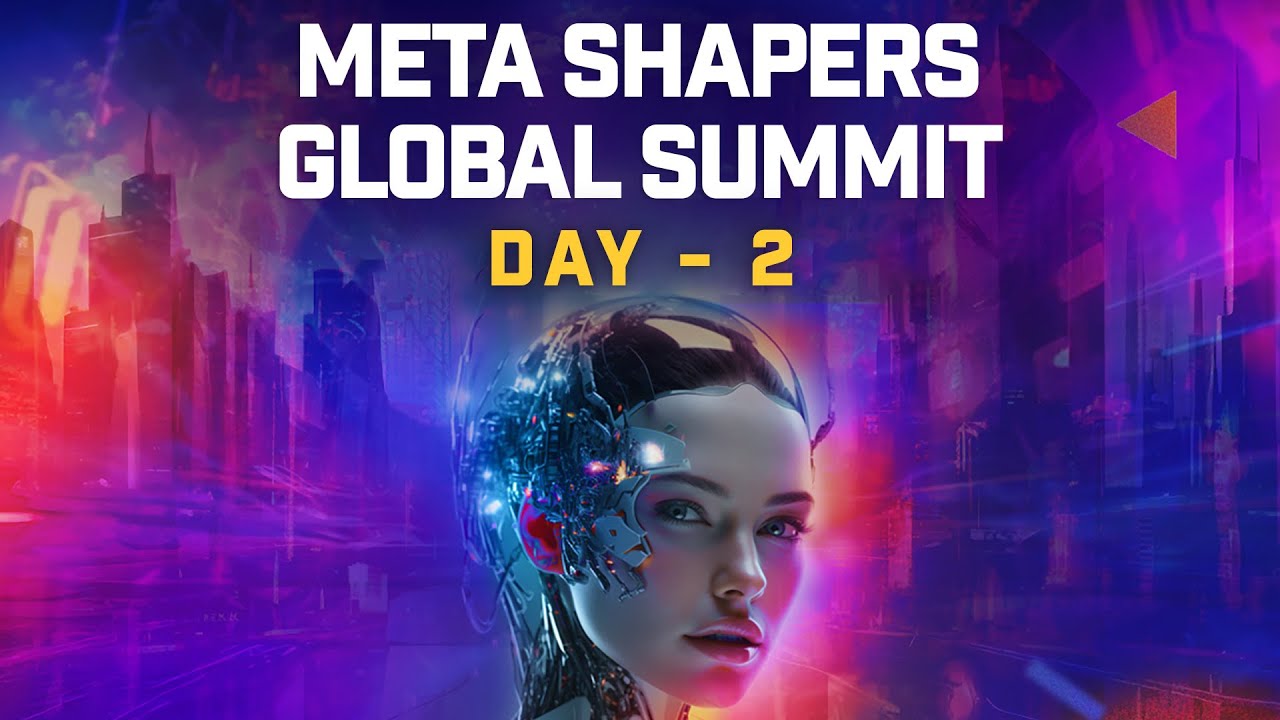 Meta Shapers Global Summit  - Day 2