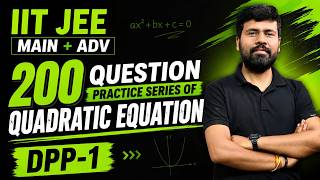 IIT JEE QUADRATIC EQUATION DPP - 01