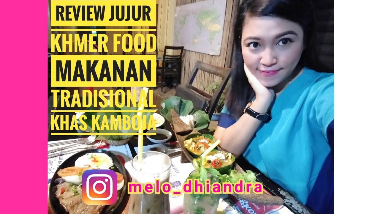 Review khmer food makanan tradisional khas kamboja #khmerfood #
