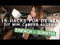 Camper Ausbau Tipps und Gimmicks: 15 einfache, günstige DIY Mini Camper Van Ausbau Hacks und Tricks