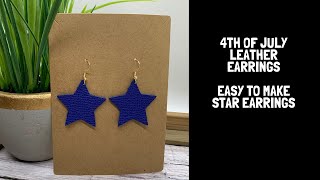 How to make patriotic leather earrings | 4th of July Leather Earrings | Red, White, and Blue Leather