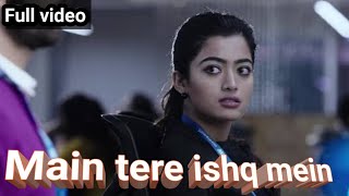 Main Tere Ishq Mein   Tere Ishk Me Marna  Jao Kahi 