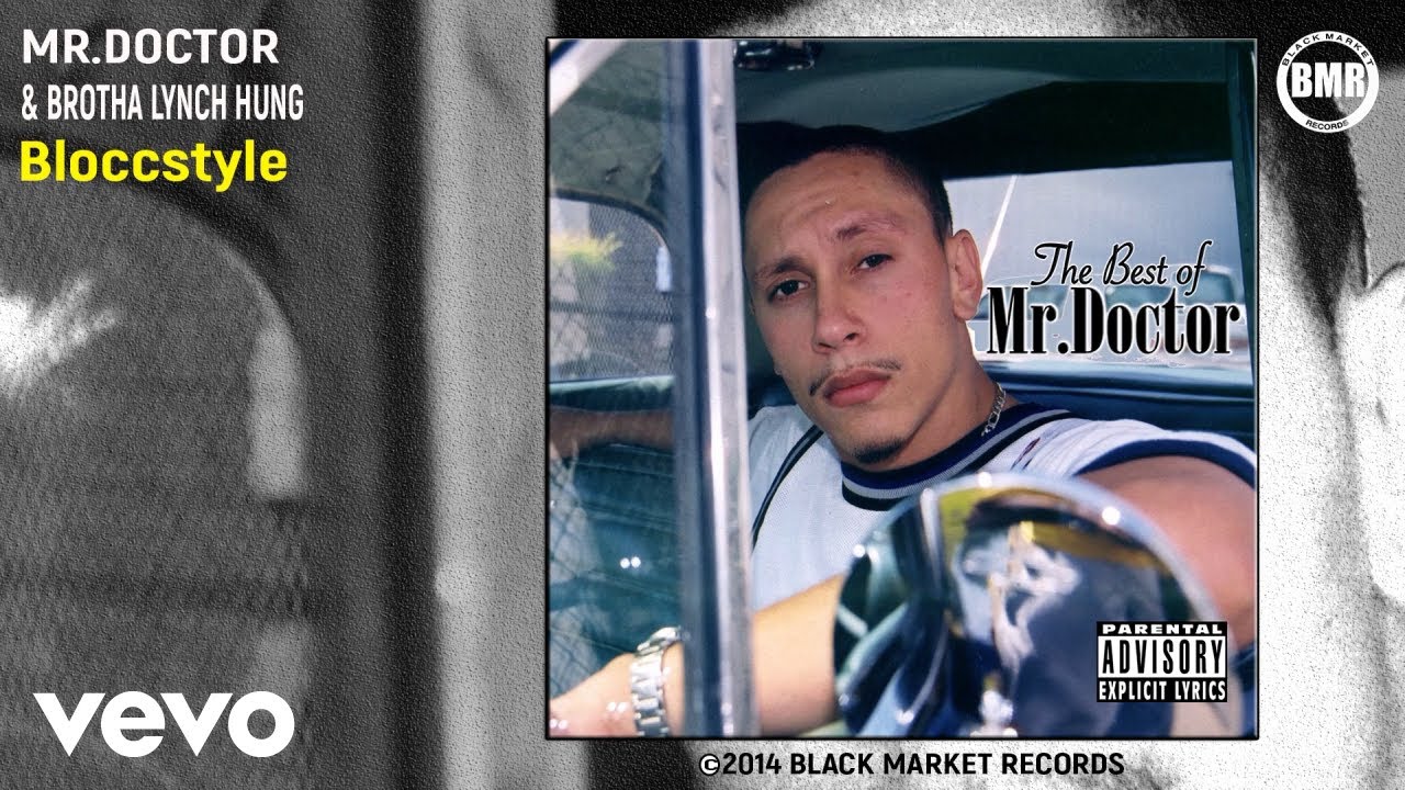 Mr Doctor - Bloccstyle (Official Audio - Explicit) ft. Brotha Lynch Hung Mr Doctor - Bloccstyle (Official Audio - Explicit) ft. Brotha Lynch Hung