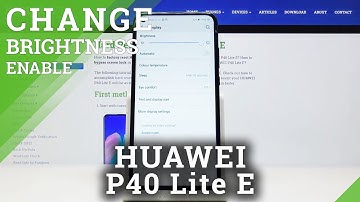 How to Set Adaptive Brightness in HUAWEI P40 Lite E – Automatic Screen Intensity