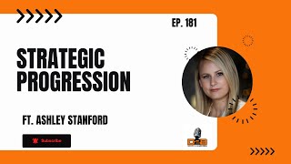 Episode 181: Strategic Progression