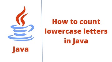 How to count lowercase letters in Java