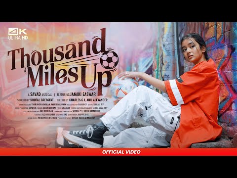 Thousand Miles Up (Official Song) | World Cup Football Song 2022 | Janaki Easwar | Stpdflk |Savad Cp