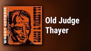 Watch Woody Guthrie Old Judge Thayer video