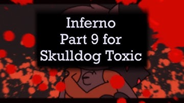 INFERNO || MAP Part 9 (FlipaClip)