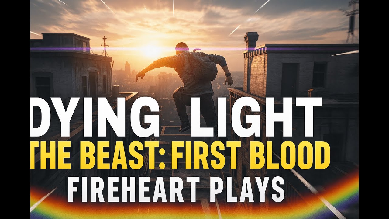Dying Light  The Beast - FIRST BLOOD  - BOSS FIGHT - 4K GAMEPLAY