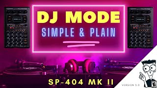 A Practical Look At The Use And Working Purpose Of The DJ Mode In The Roland SP-404 MK 2
